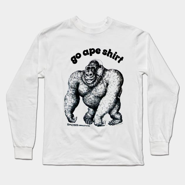Go Ape Shirt Long Sleeve T-Shirt by DankSpaghetti